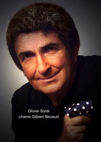 Olivier Sorel Chante Gilbert Bécaud